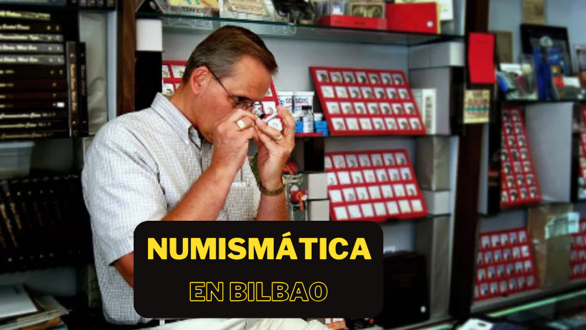 Numismática en Bilbao